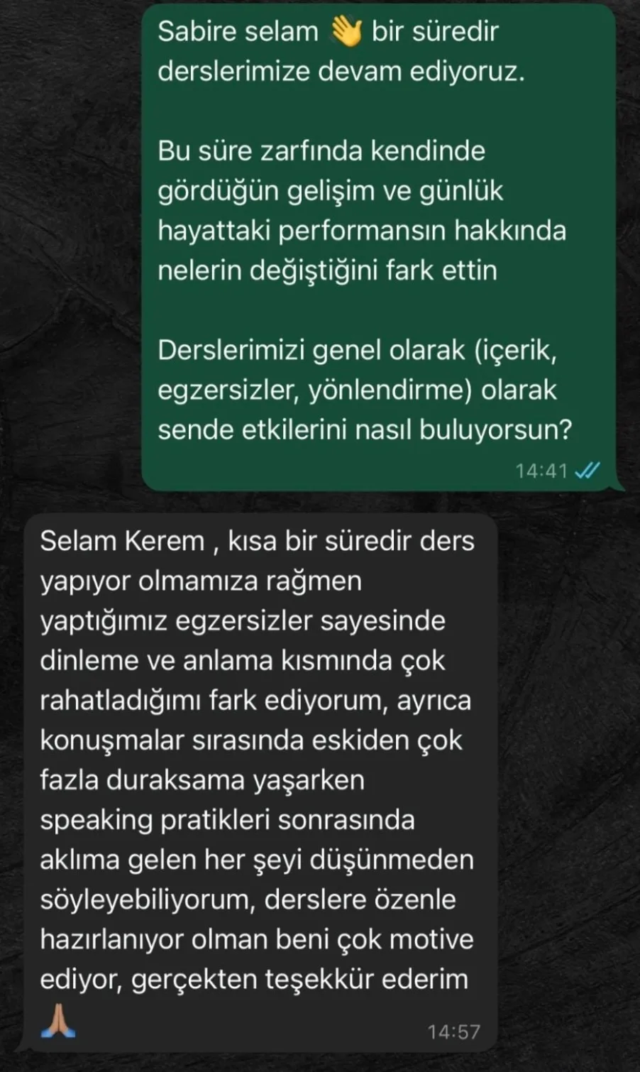 Sabire'nin WhatsApp'tan gönderdiği değerlendirme mesajı: dinleme ve anlamada rahatladığını, konuşurken eskisi gibi duraksamadığını yazıyor.